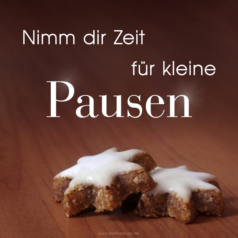 Nimm dir Zeit fuer kleine Pausen.jpg